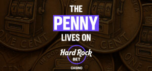 penny slots on hard rock bet